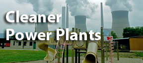 Cleaner Power Plants