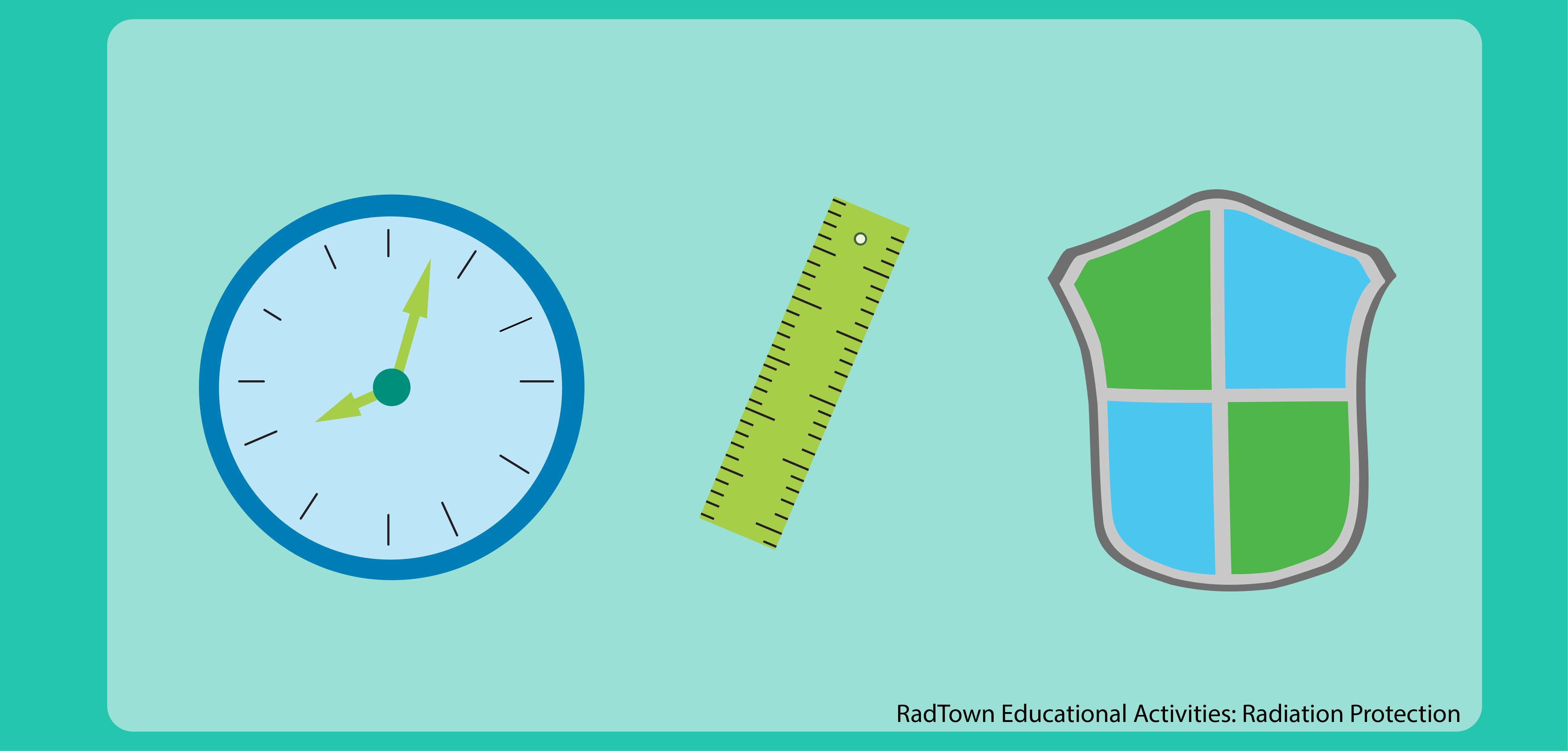 RadTown Classroom Materials: Radiation Protection