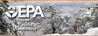 EPA in the Pacific Southwest Newsletter Banner