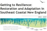 Getting to Resilience: Restoration and Adaptation in Southeast Coastal New England 2021- 2025 Cover Photo