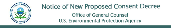 US EPA Notice of New Proposed Consent Decree, Office of General Counsel