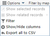 Screenshot of Options Drop Down Menu with five choices: Show Selected Records, Show Related Records, Filter, Show/Hide Columns, and Export All to CSV