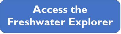 Button that says "Access the Freshwater Explorer"