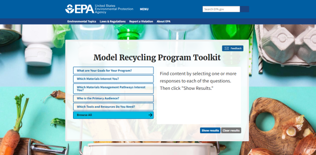 This is a screenshot of the landing page for the Model Recycling Toolkit. The questions on the screen are What are Your Goals for Your Program? Which Materials Interest You? Which Materials Management Pathways Interest You? Who is the Primary Audience? Which Tools and Resources Do You Need? Find content by selecting one or more responses to each of the questions. Then click "Show Results."