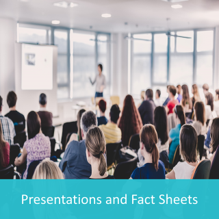 View presentations and fact sheets